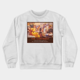 Vintage railway advert for travel to the Continent Crewneck Sweatshirt